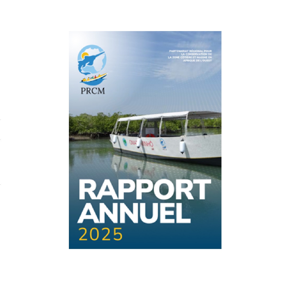 Lire la suite à propos de l’article Publication du Rapport annuel 2025 du PRCM